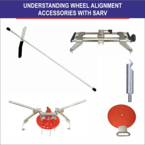 Understanding Wheel Alignment Accessories with Sarv