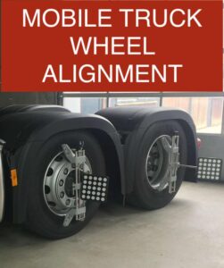 Now do Mobile Truck Wheel Alignment