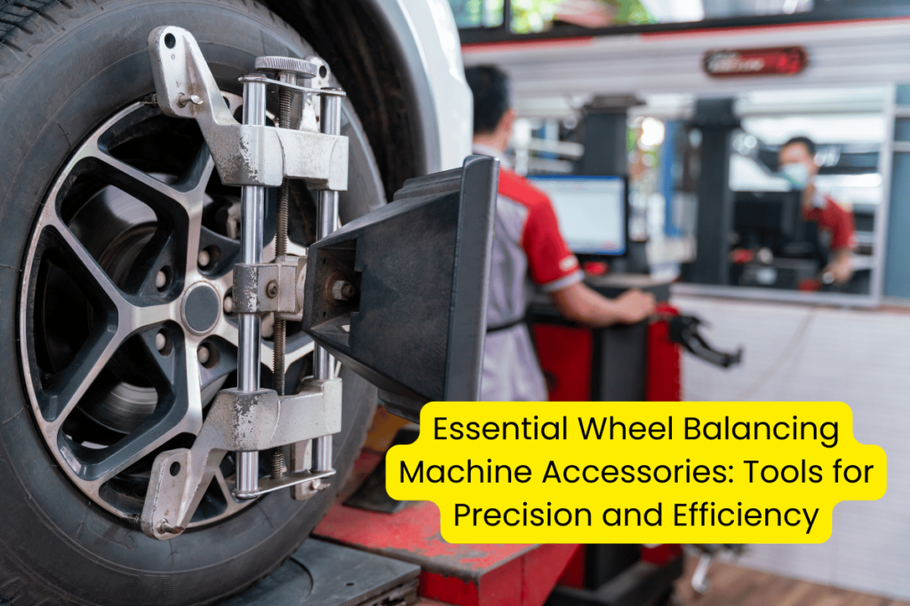 Essential Wheel Balancing Machine Accessories: Tools for Precision and Efficiency